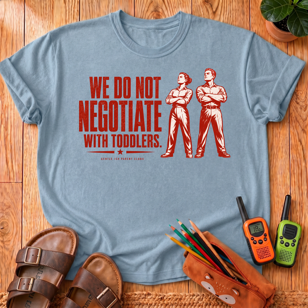 We Do Not Negotiate T-Shirt