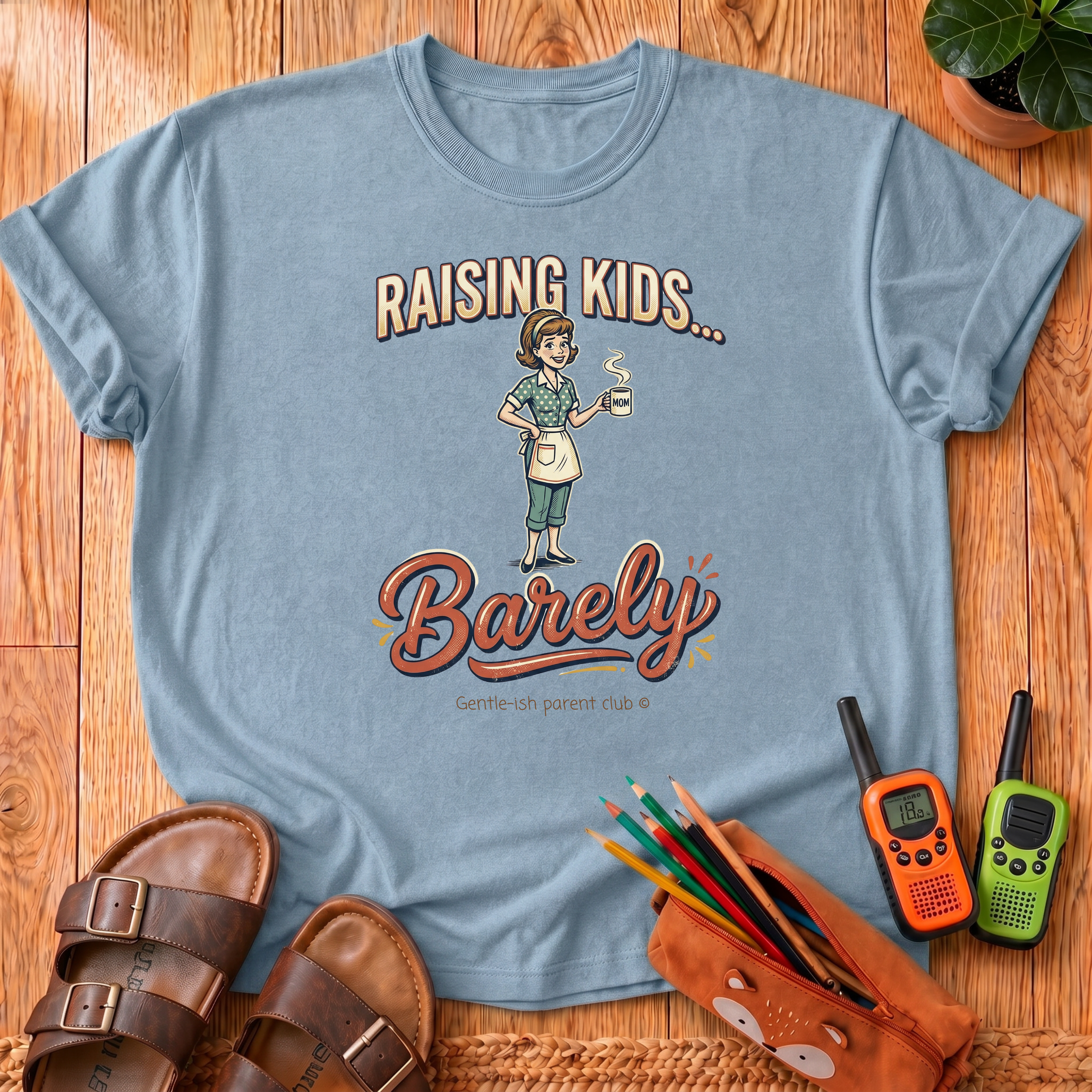 Raising Kids... Barely T‑Shirt