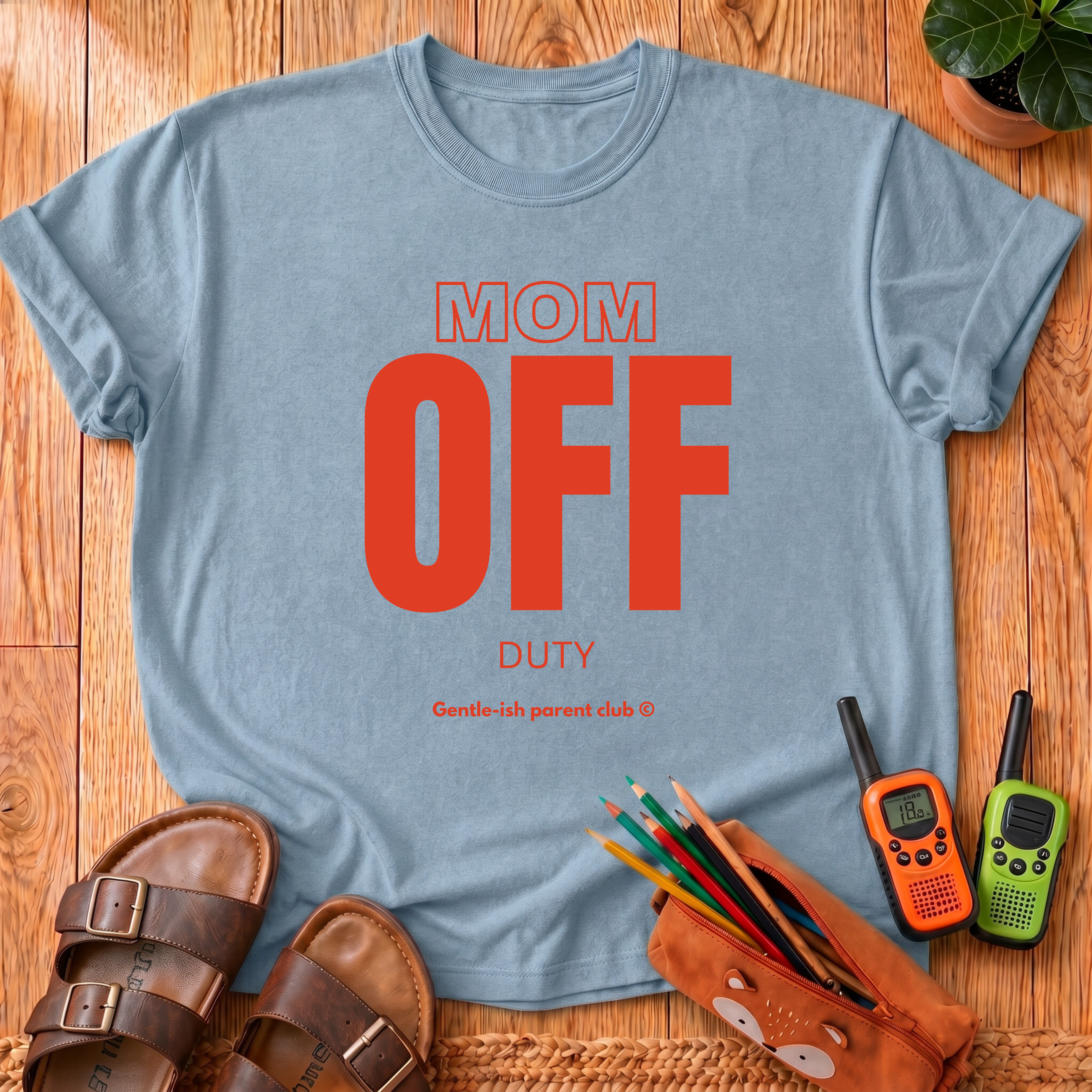 Mom Off Duty T-Shirt