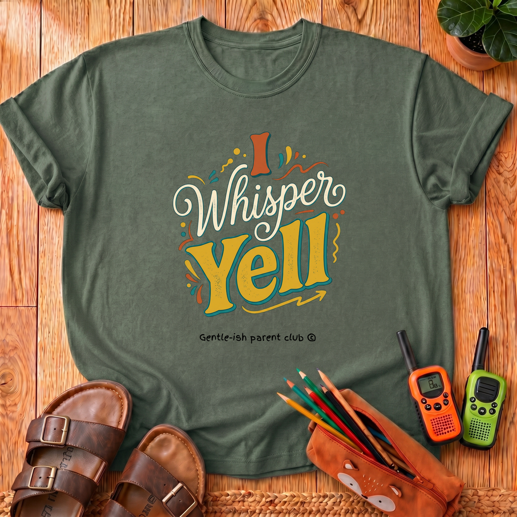 I Whisper Yell T‑Shirt