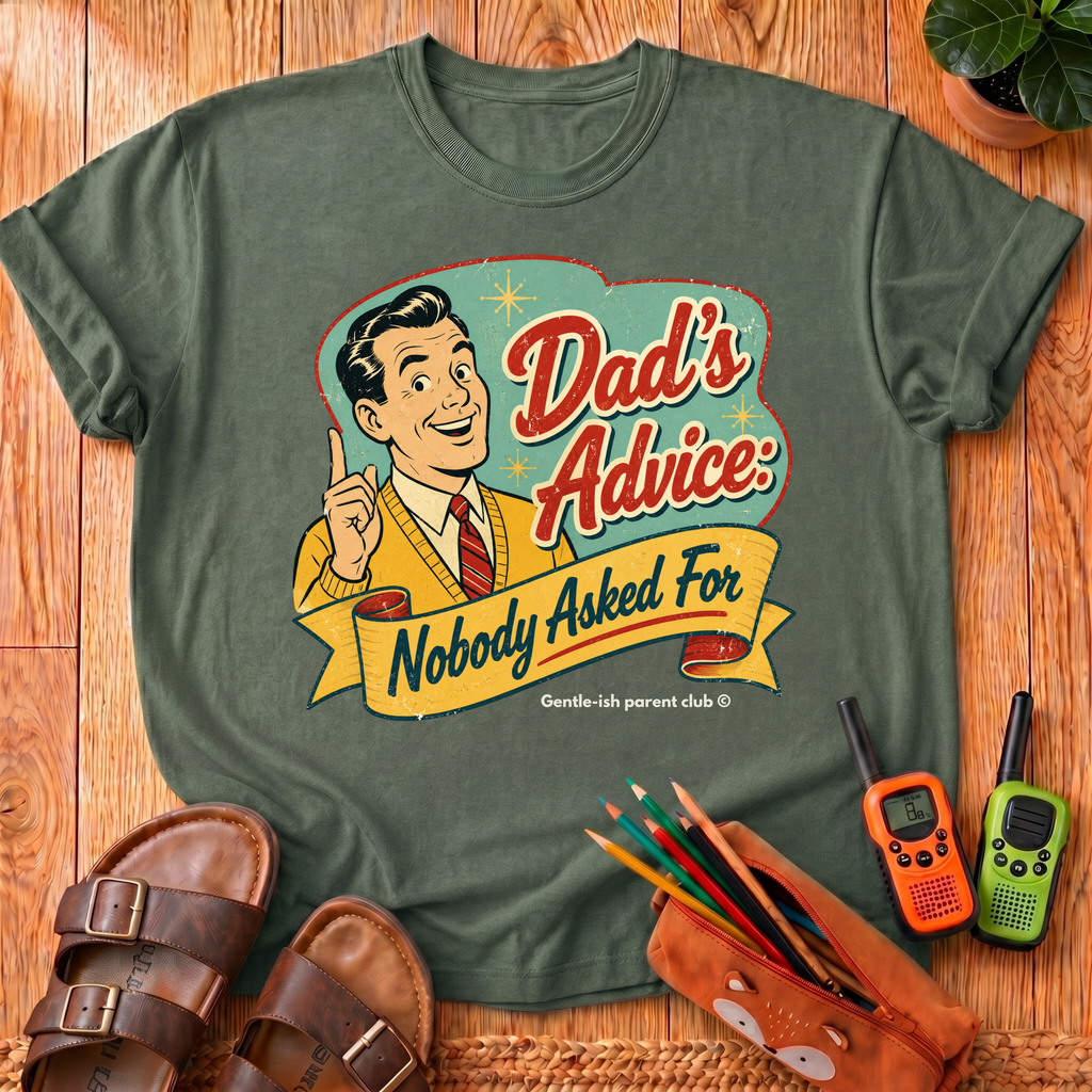 Dad's Advice T-Shirt