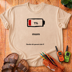 1% Battery Mom T-Shirt