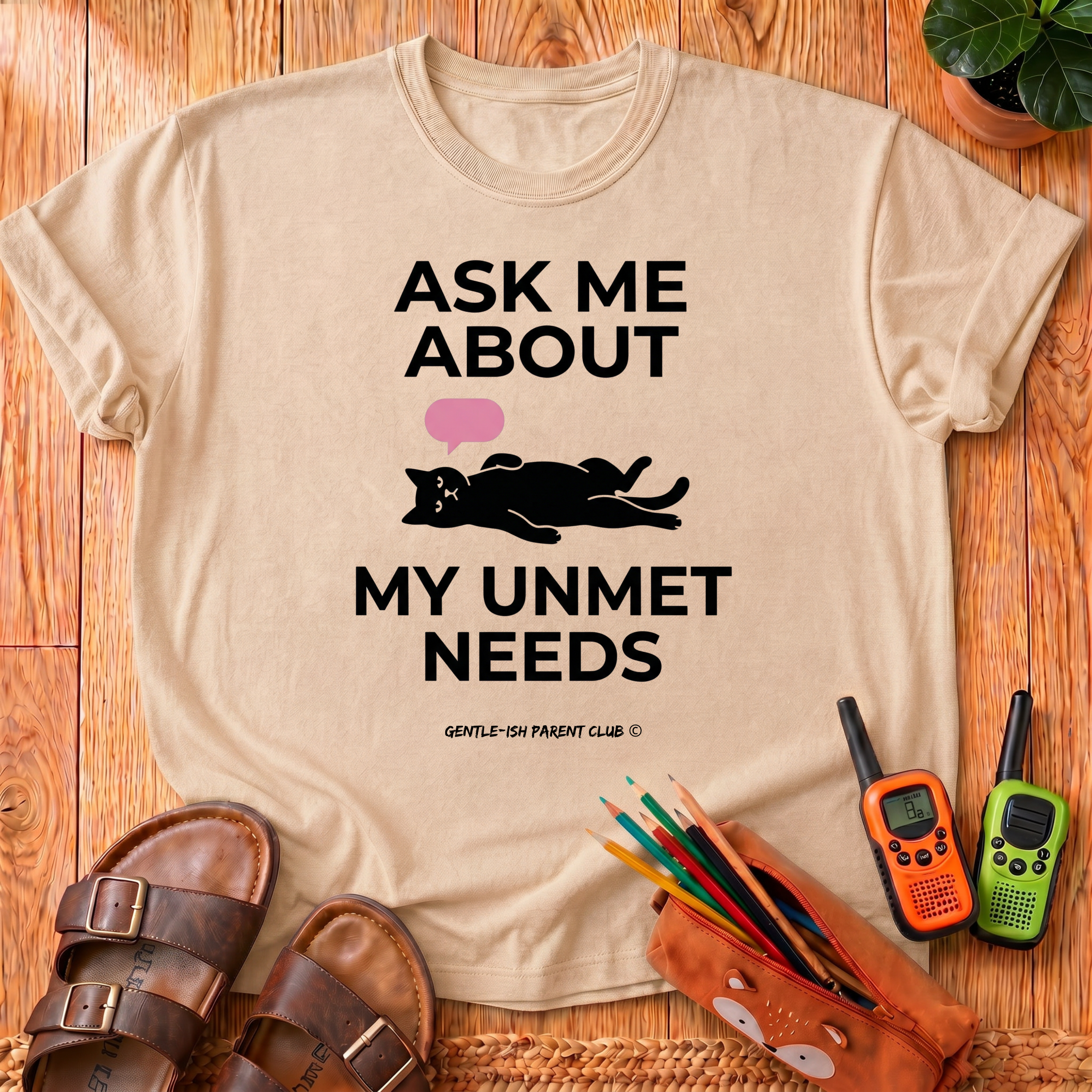 My Unmet Needs T-Shirt