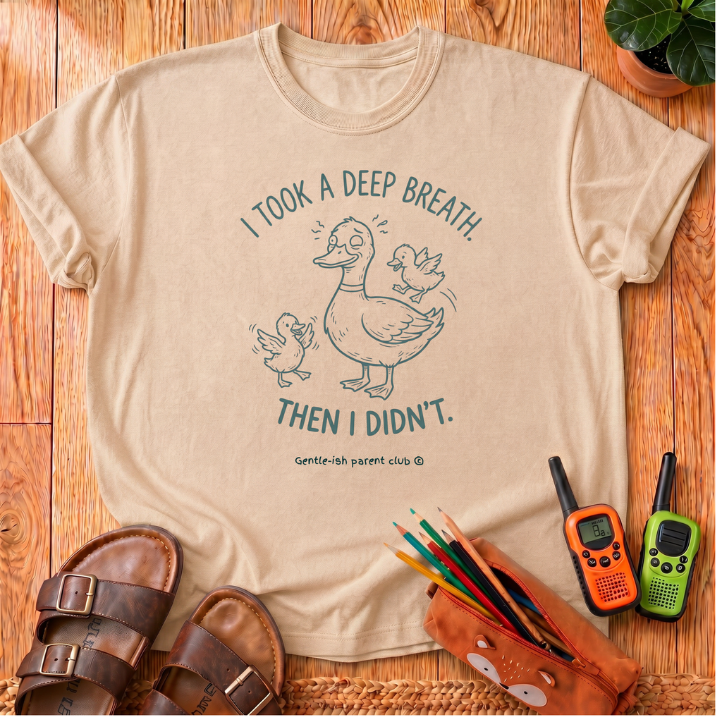 I Took a Deep Breath T‑Shirt