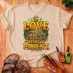 I Love Being a Parent T-Shirt