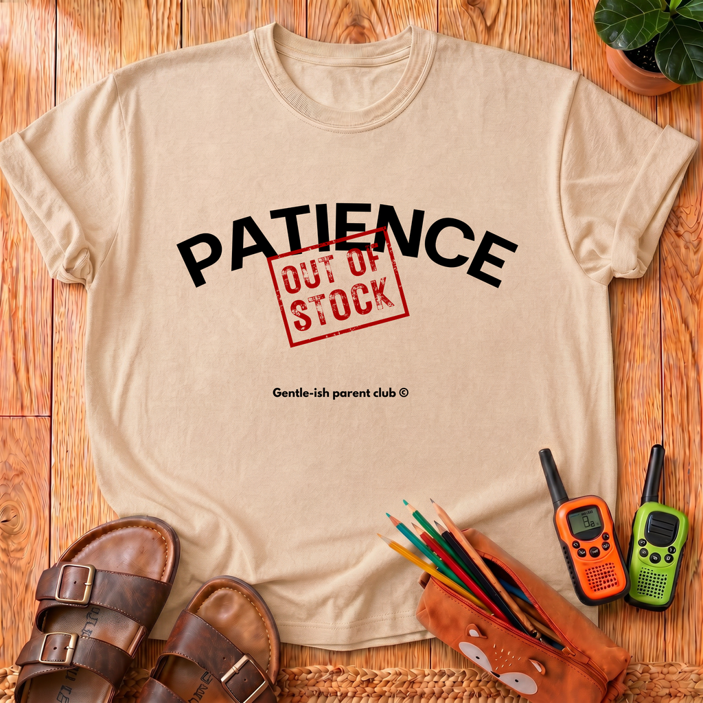 Patience Out of Stock T-Shirt