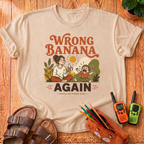 Wrong Banana Again T-Shirt