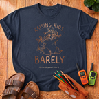 Raising Kids... Barely T‑Shirt