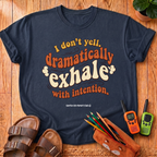 I Don't Yell T‑Shirt