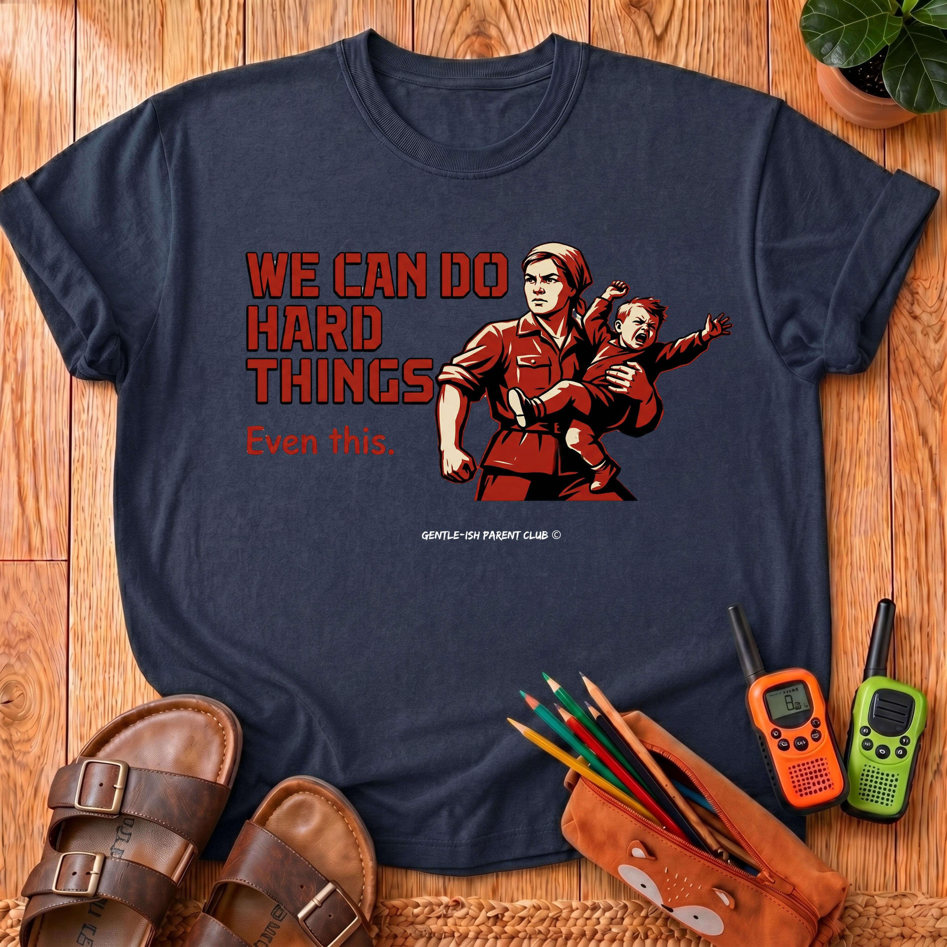 We Can Do Hard Things T-Shirt