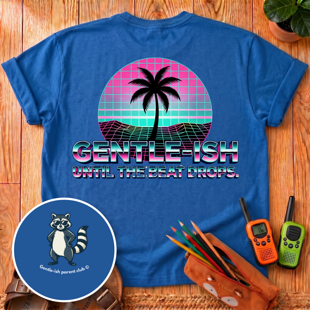 Gentle-ish Until The Last Beat Drops Back Print T-Shirt