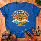 Tomorrow's Good Humans T-Shirt