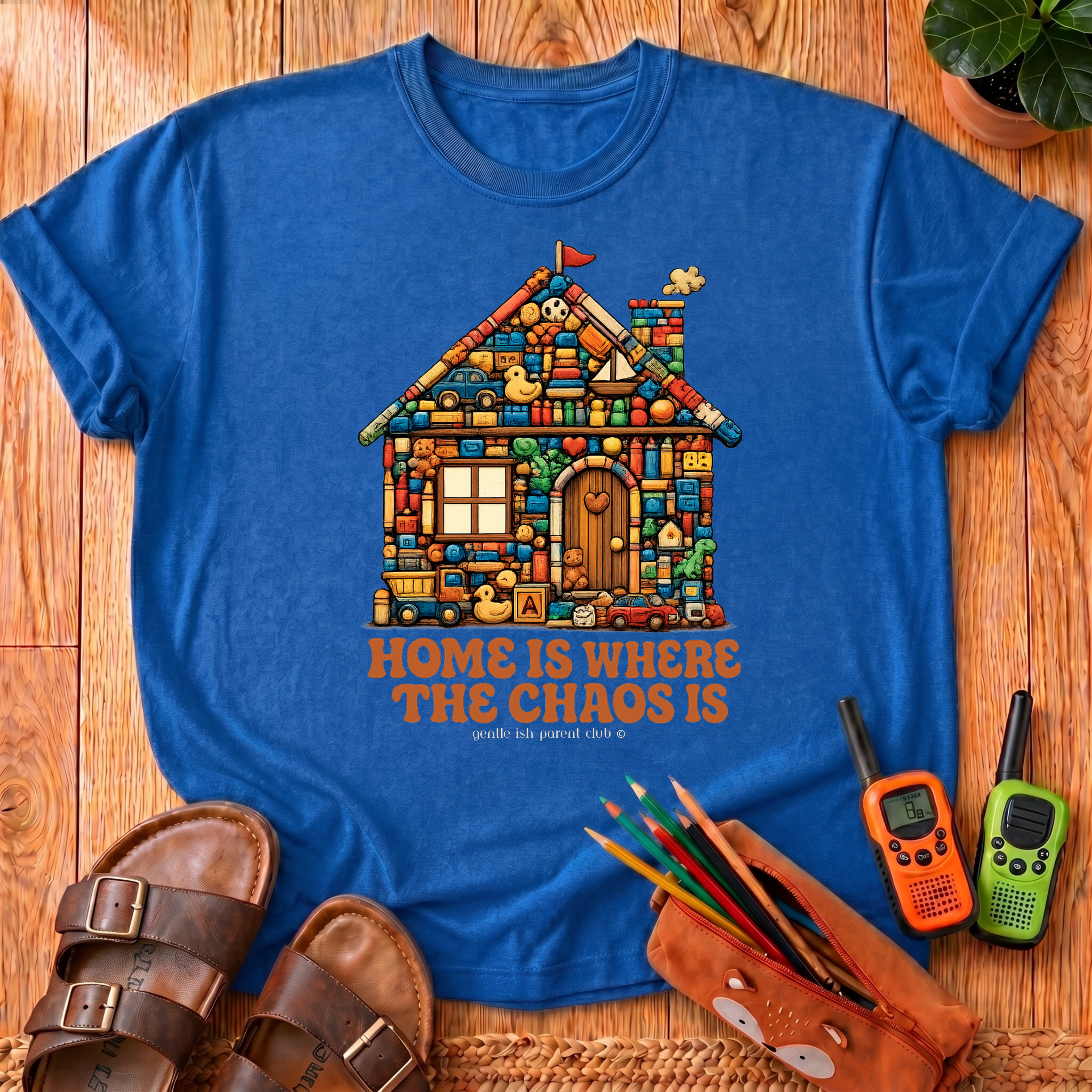 Home Is Where The Chaos Is T-Shirt