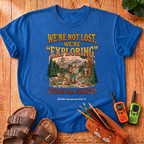 We're Not Lost T-Shirt