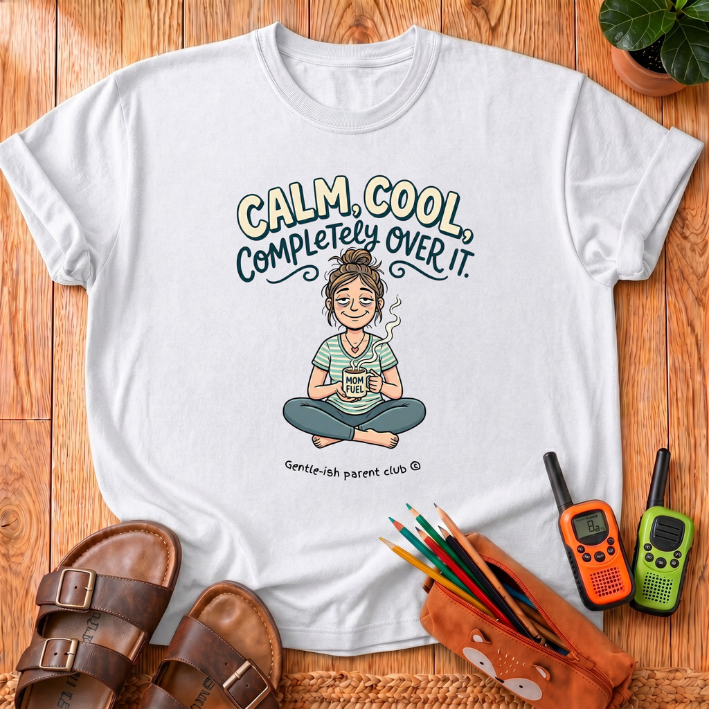 Completely Over It T-Shirt