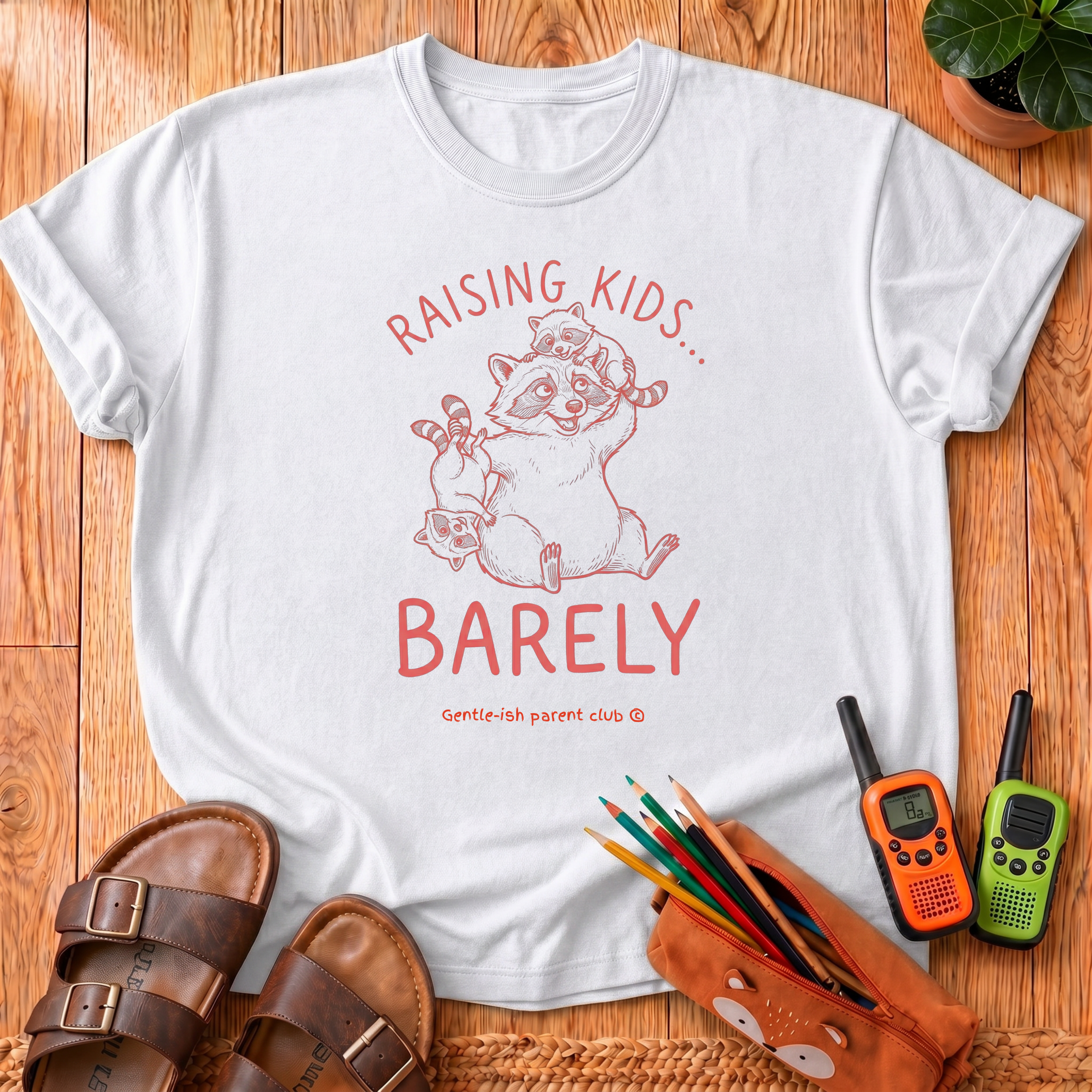 Raising Kids... Barely T‑Shirt