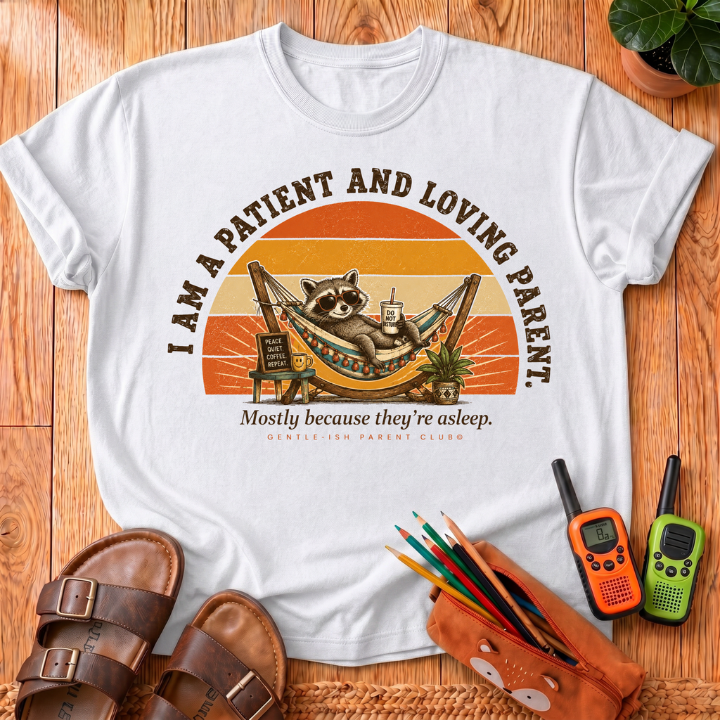 Patient and Loving Parent T‑Shirt