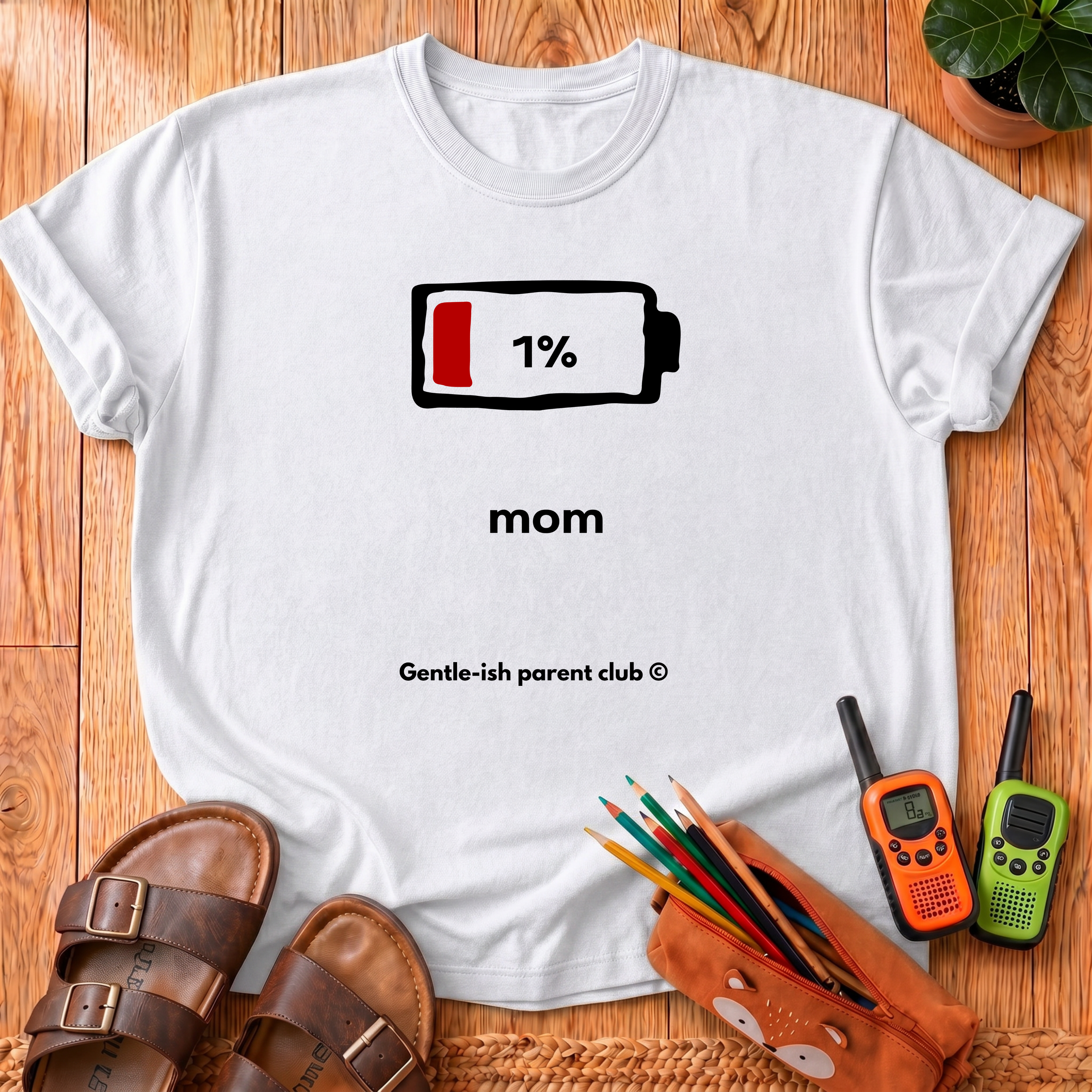 1% Battery Mom T-Shirt