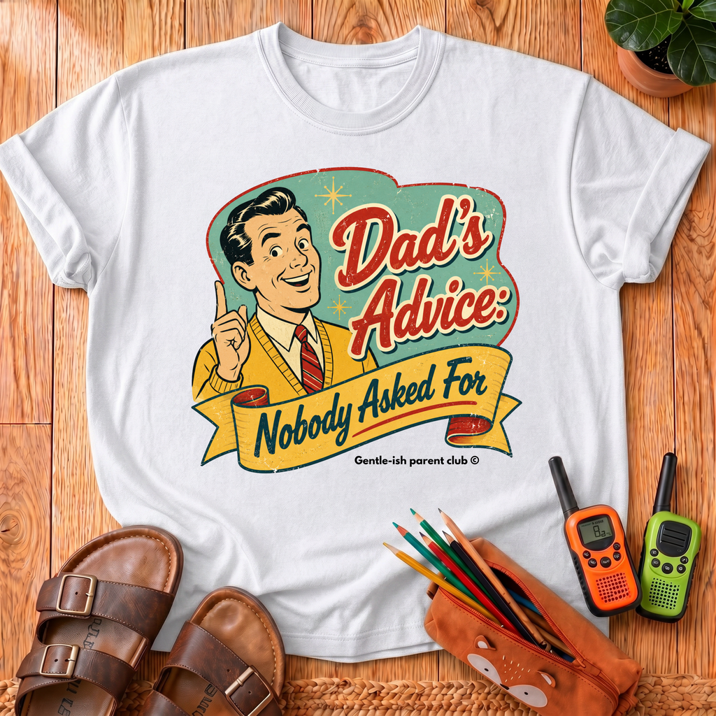 Dad's Advice T-Shirt