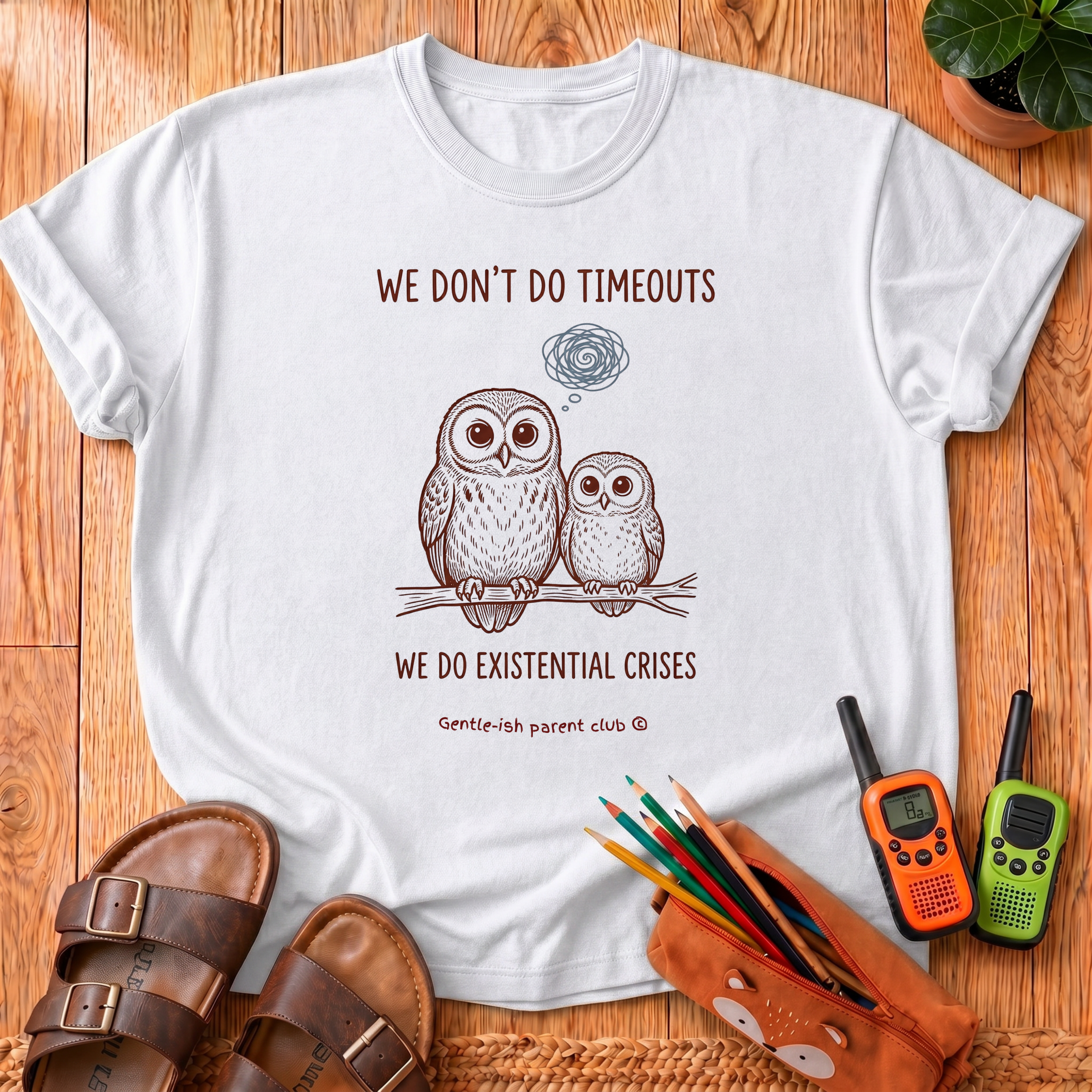 We Don't Do Timeouts T-Shirt