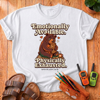 Emotionally Available T-Shirt