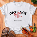 Patience Out of Stock T-Shirt