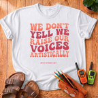 Raise Our Voices T-Shirt