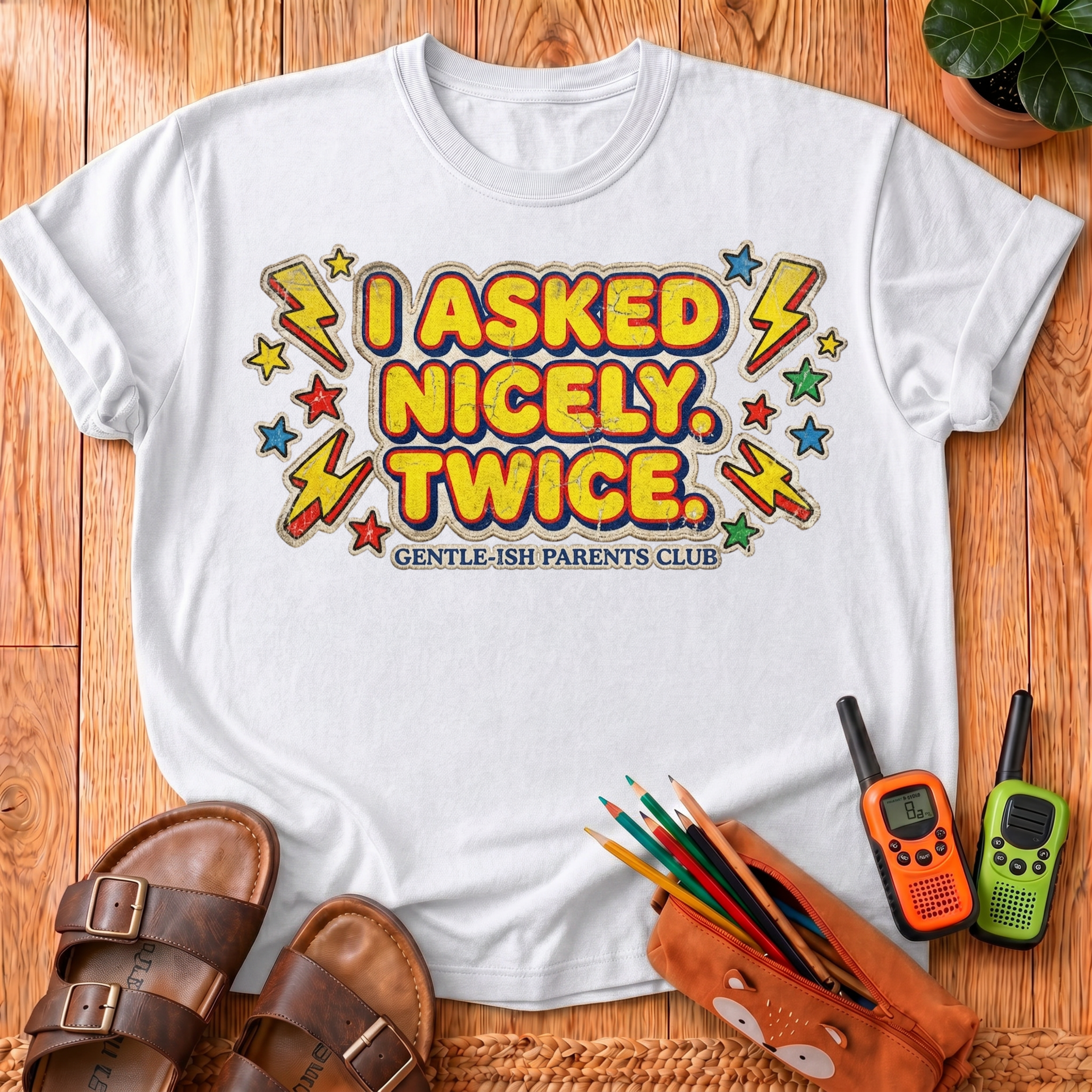 I Asked Nicely Twice T-Shirt