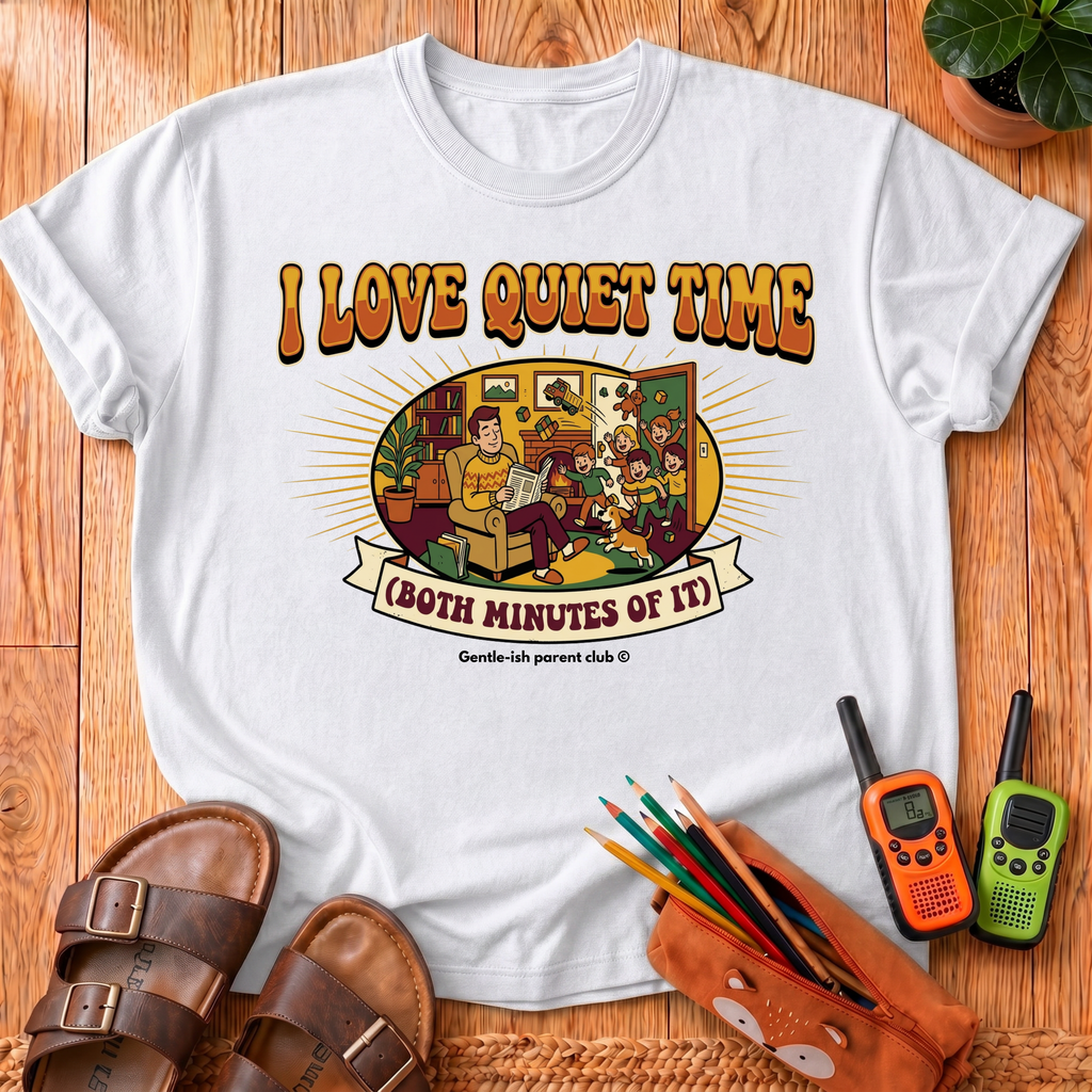I Love Quiet Time T-Shirt