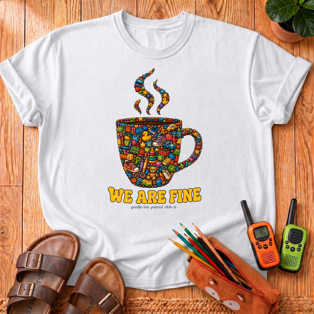 We Are Fine T-Shirt
