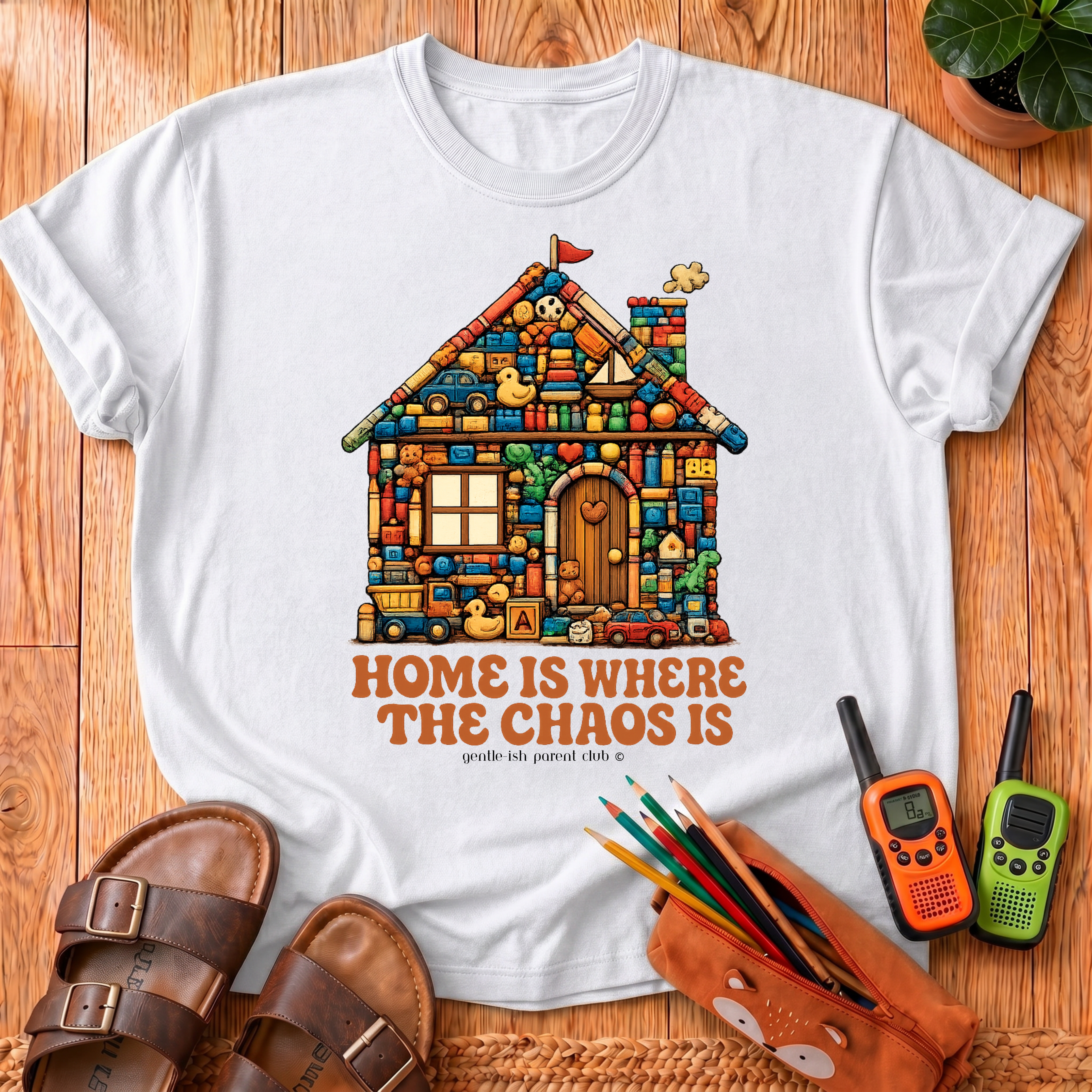 Home Is Where The Chaos Is T-Shirt